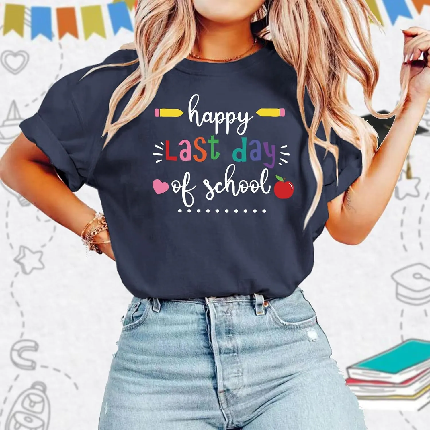 Happy Last Day of School Shirts for Women: Funny Teaching Tees End of The Year Teach Gift T-Shirt Tops