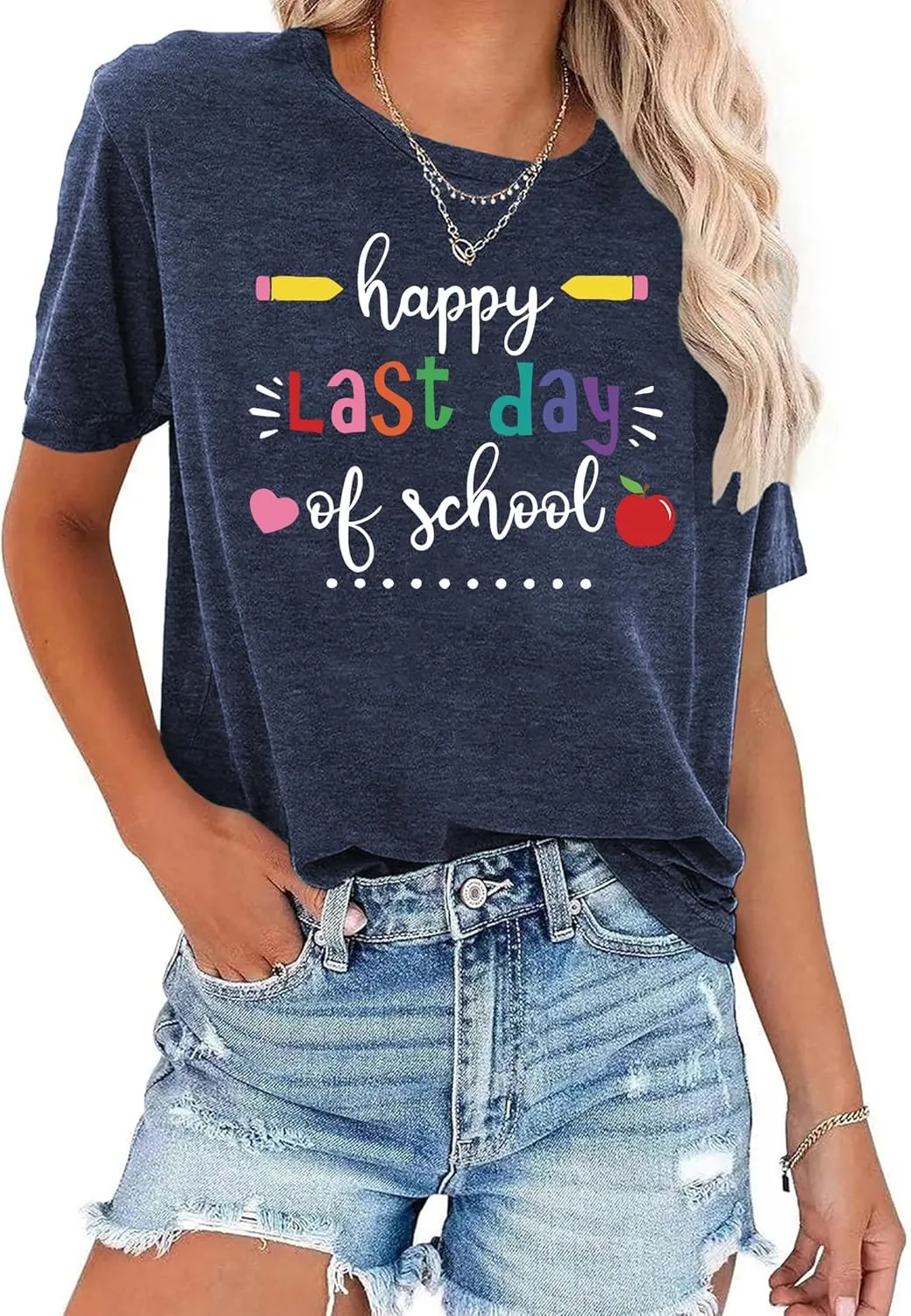 Happy Last Day of School Shirts for Women: Funny Teaching Tees End of The Year Teach Gift T-Shirt Tops
